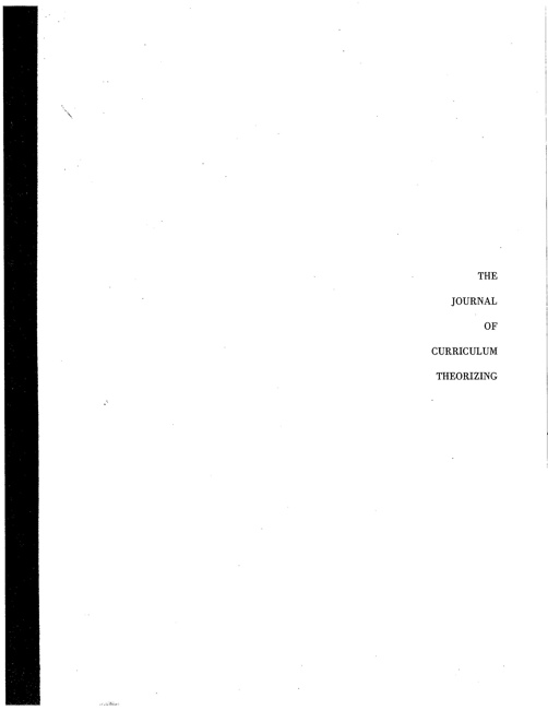 					View Vol. 1 No. 1 (1979): Journal of Curriculum Theorizing
				